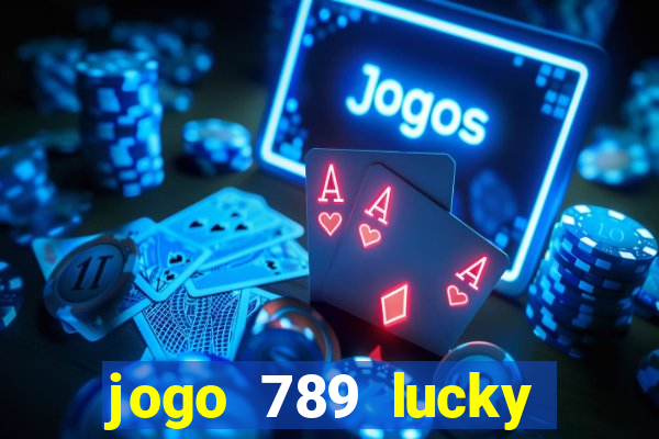 jogo 789 lucky paga mesmo